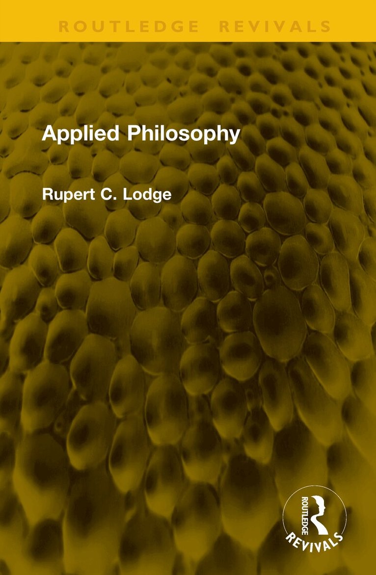 Rupert C. Lodge - Applied Philosophy, Inbunden