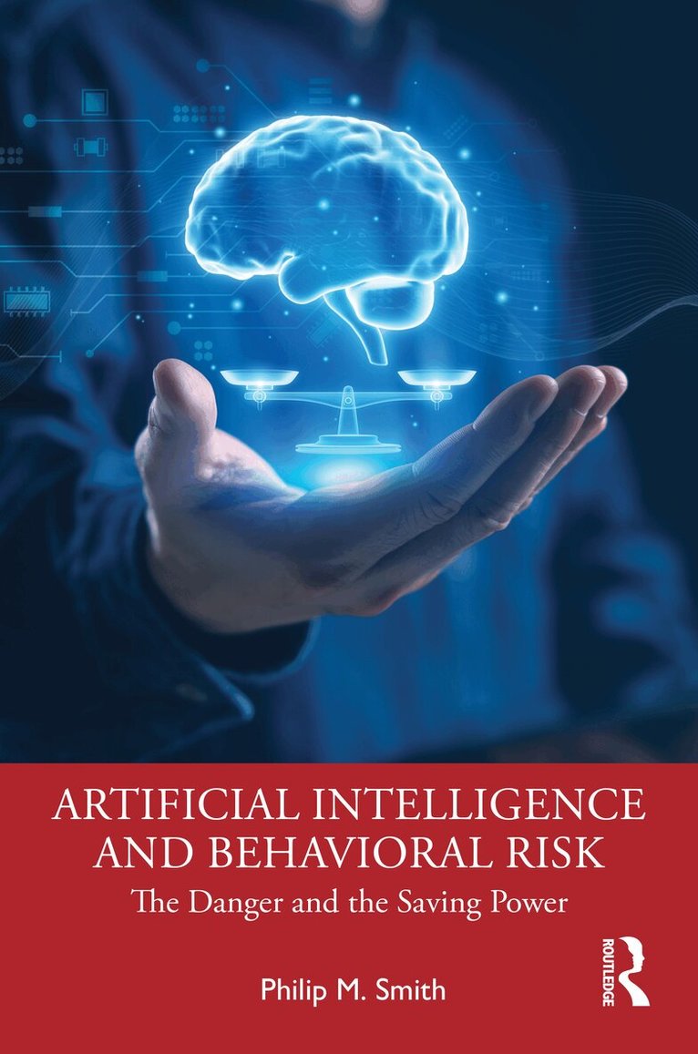 Philip M. Smith - Artificial Intelligence and Behavioral Risk, Häftad