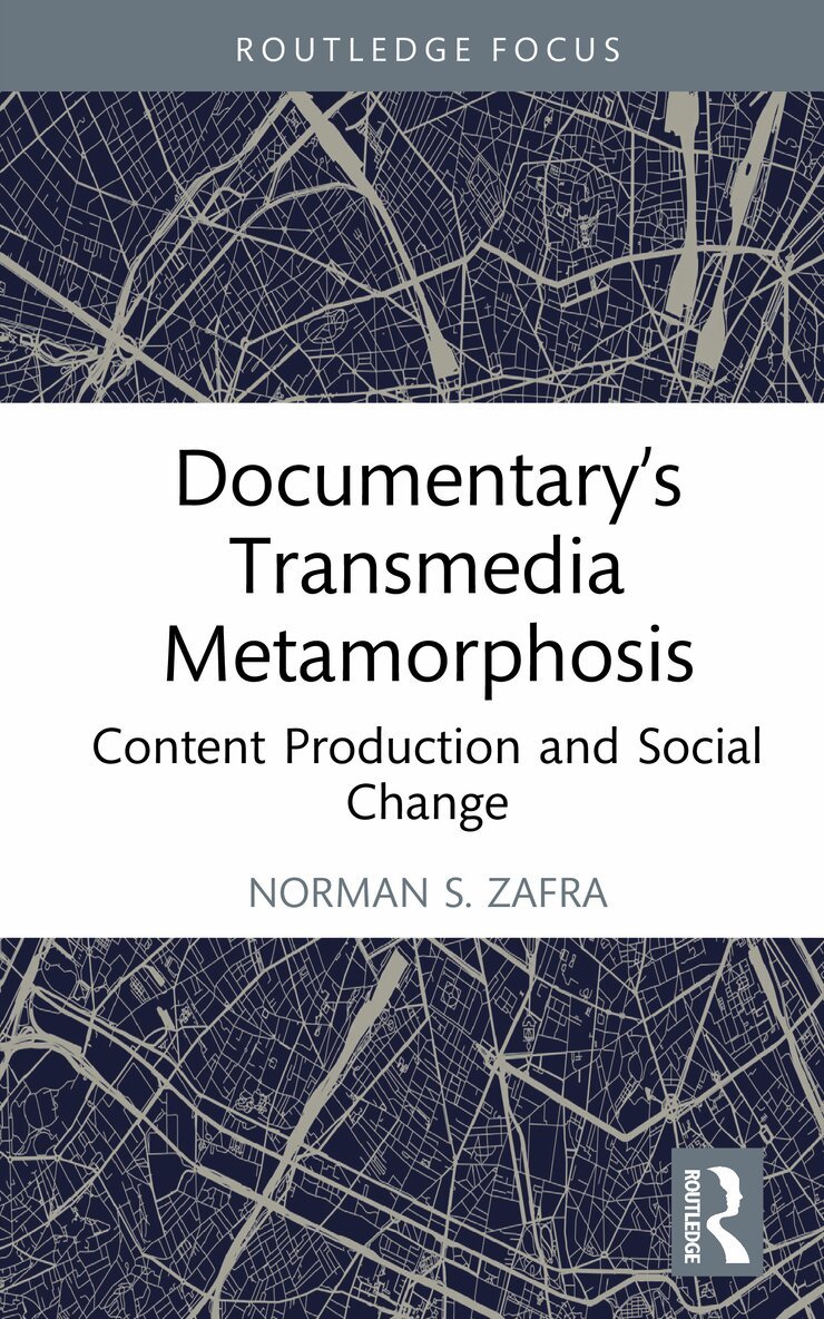 Norman S. Zafra - Documentary’s Transmedia Metamorphosis, Inbunden. Tillgänglighet: Lägg i varukorg