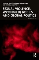 Paula Drumond, Maria Stern, Marysia Zalewski - Sexual Violence Wrong(ed) Bodies and Global Politics, Inbunden