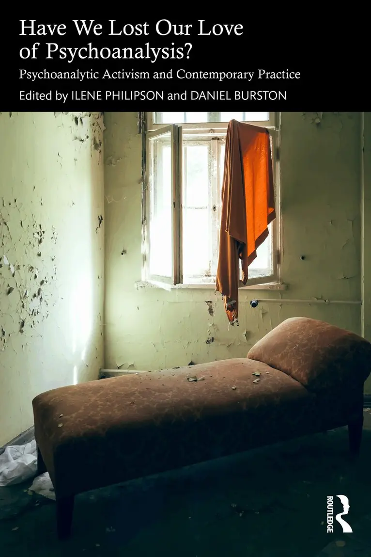 Ilene Philipson, Daniel Burston - Have We Lost Our Love of Psychoanalysis?, Häftad. Tillgänglighet: Kommande