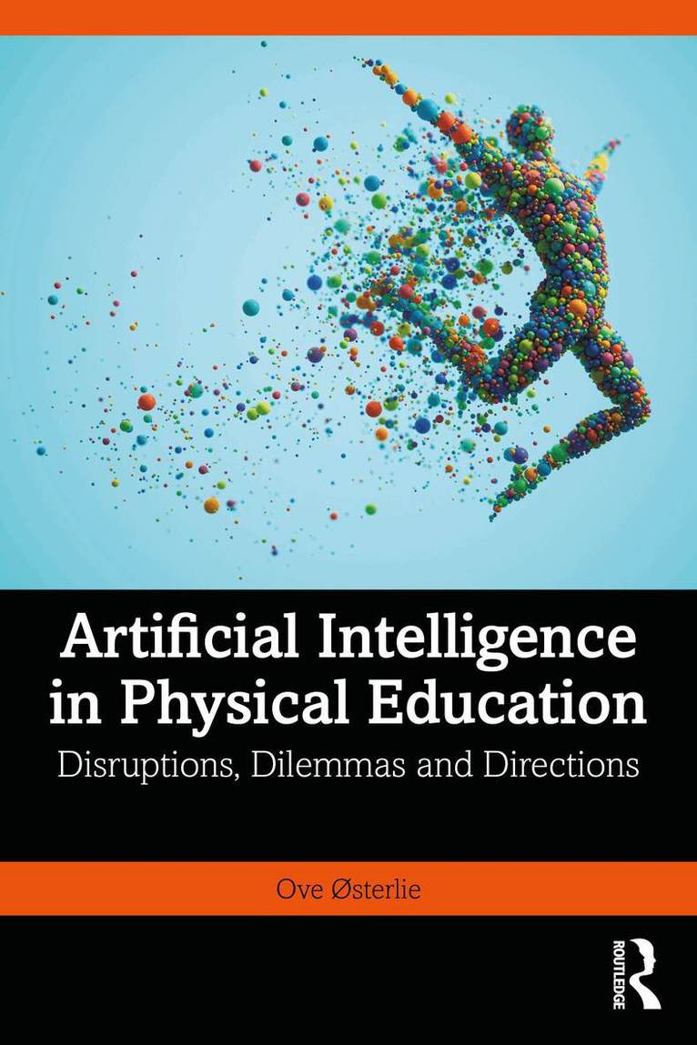 Ove Østerlie - Artificial Intelligence in Physical Education, Häftad