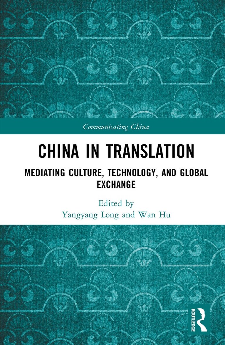 Yangyang Long, Wan Hu - China in Translation, Inbunden. Tillgänglighet: Kommande