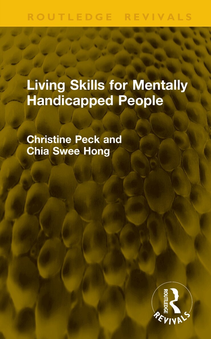 Christine Peck, Chia Swee Hong - Living Skills for Mentally Handicapped People, Inbunden. Tillgänglighet: Lägg i varukorg
