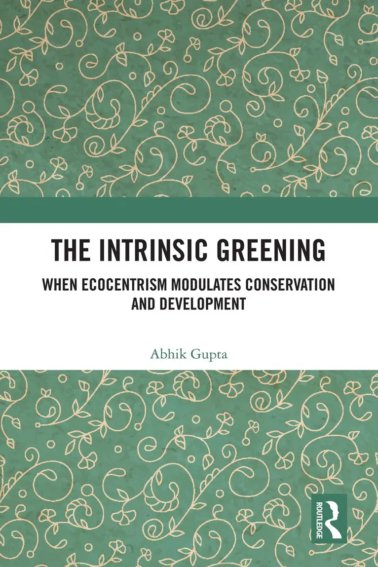 Abhik Gupta - Intrinsic Greening, Inbunden. Tillgänglighet: Lägg i varukorg