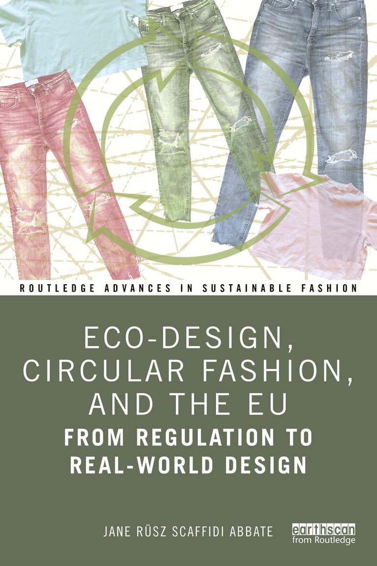 Jane Scaffidi Abbate - Eco-Design, Circular Fashion, and the EU, Häftad