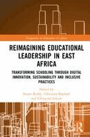Stuart Busby, Christina Raphael, Chrispina S. Lekule - Reimagining Educational Leadership in East Africa, Inbunden