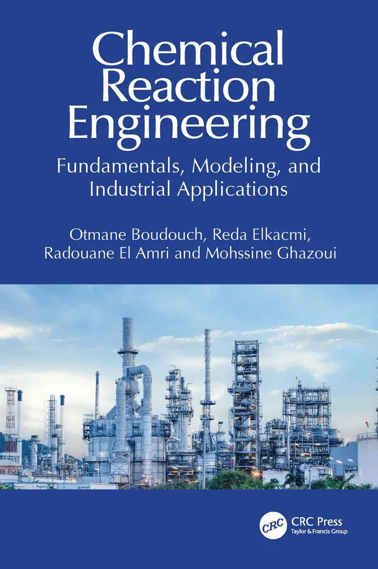 Otmane Boudouch, Reda Elkacmi, Radouane El Amri, Mohssine Ghazoui - Chemical Reaction Engineering, Inbunden. Tillgänglighet: Kommande