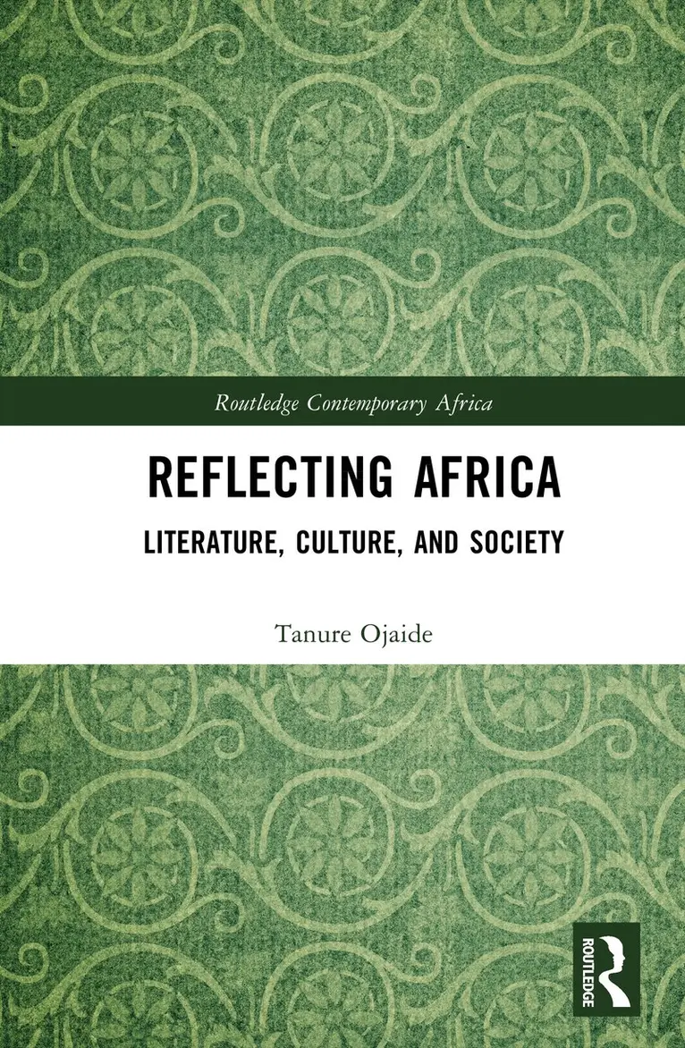 Tanure Ojaide - Reflecting Africa, Inbunden. Tillgänglighet: Kommande