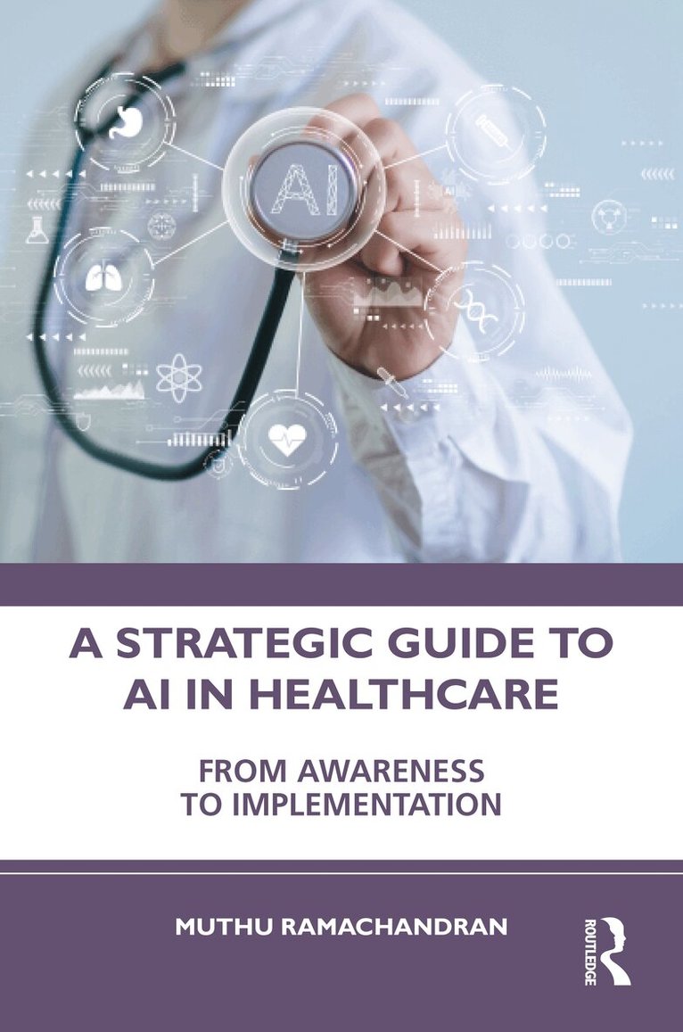 Muthu Ramachandran - Strategic Guide to AI in Healthcare, Inbunden