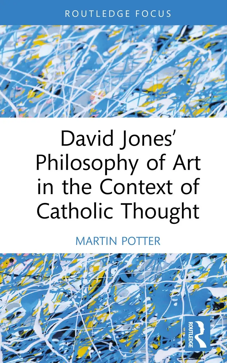 Martin Potter - David Jones’ Philosophy of Art in the Context of Catholic Thought, Inbunden. Tillgänglighet: Kommande