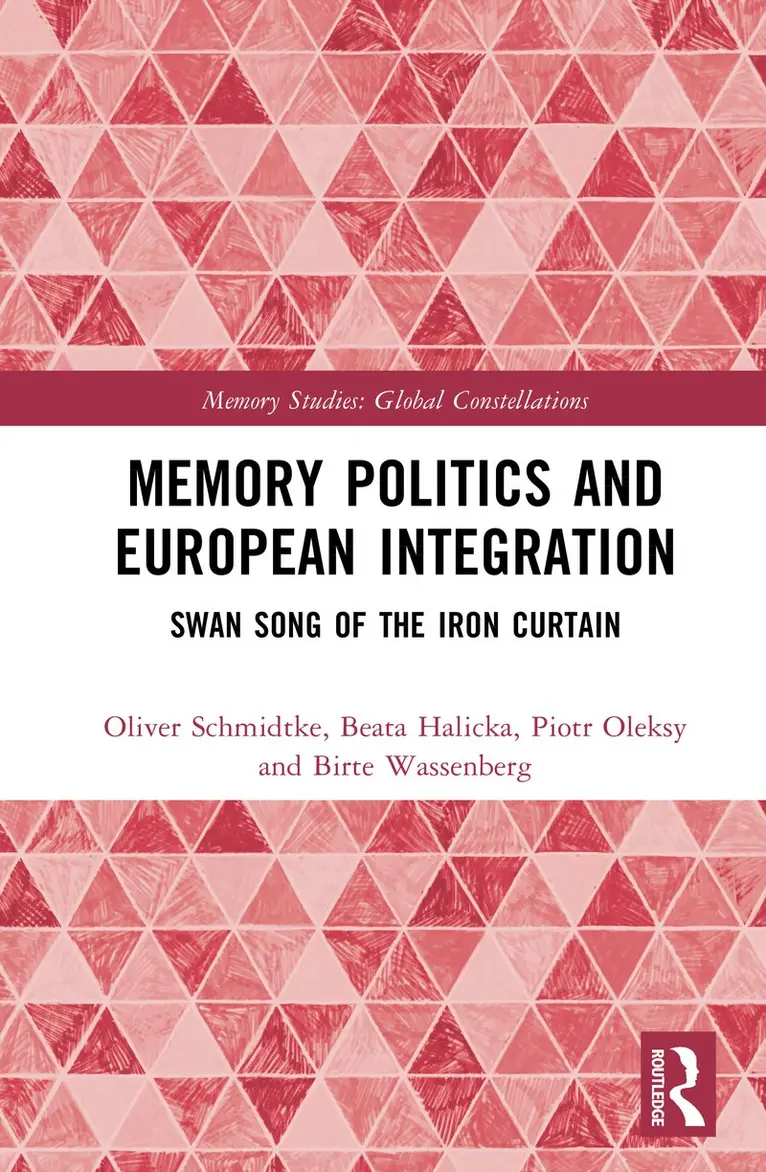 Oliver Schmidtke, Beata Halicka, Piotr Oleksy, Birte Wassenberg - Memory Politics and European Integration, Inbunden. Tillgänglighet: Kommande