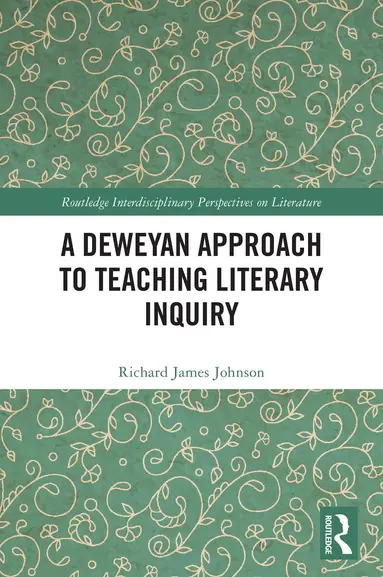 Deweyan Approach to Teaching Literary Inquiry