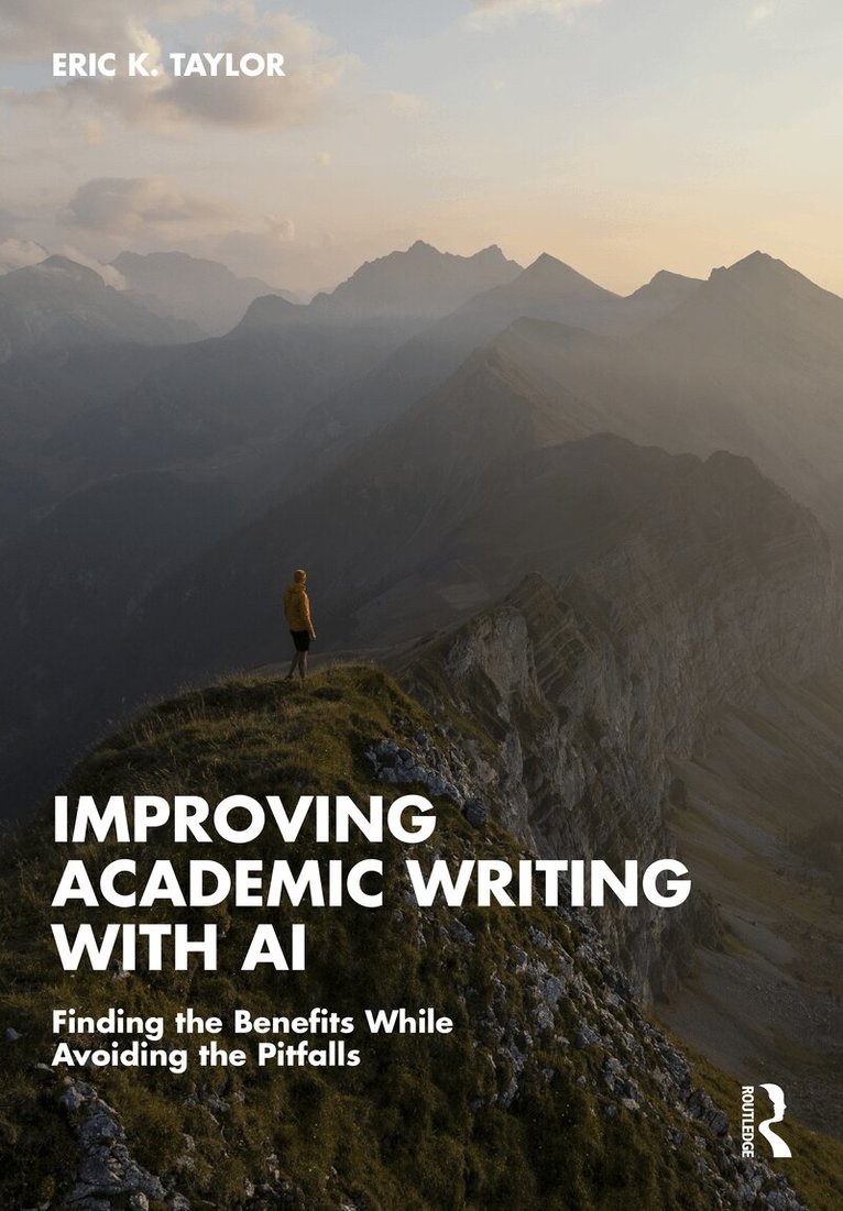 Eric K. Taylor - Improving Academic Writing with AI, Inbunden