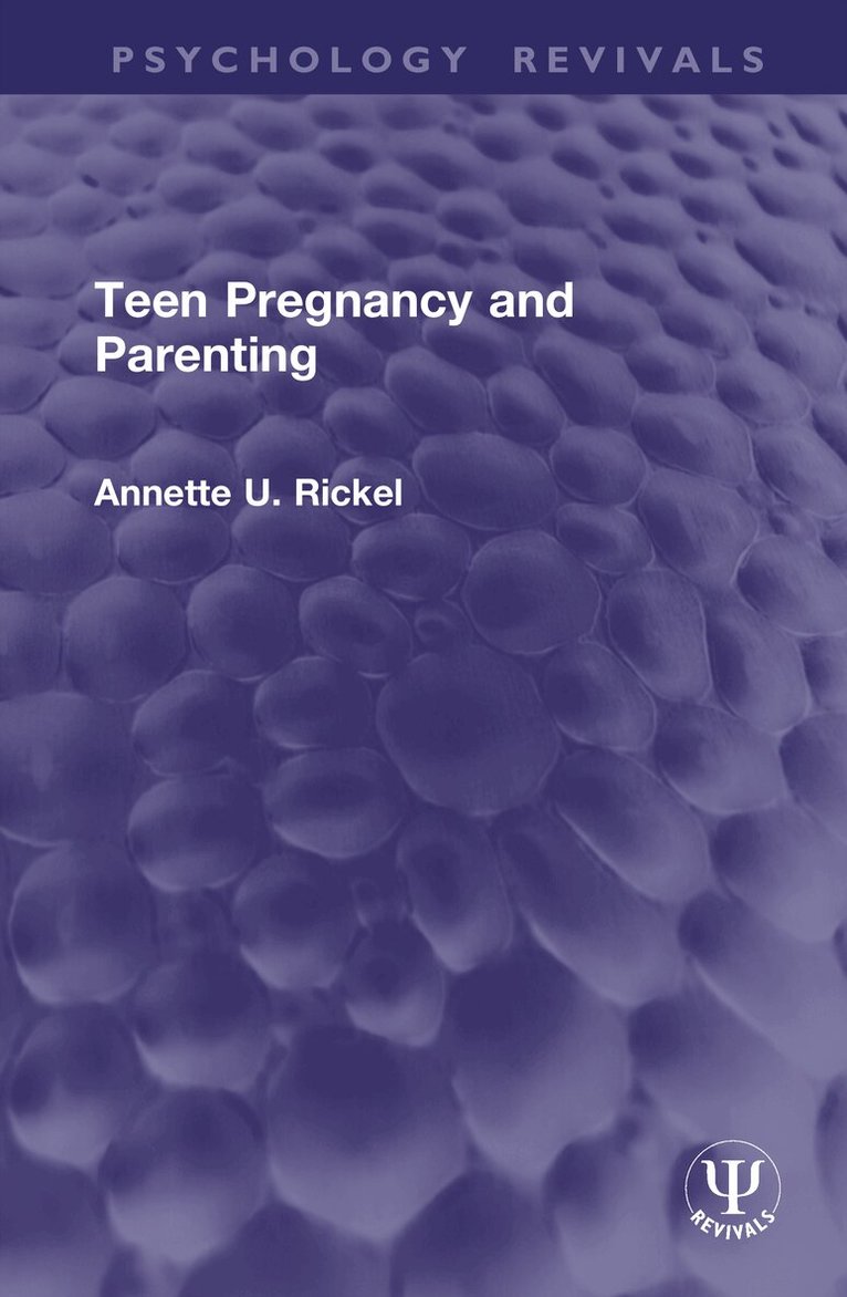 Annette U. Rickel - Teen Pregnancy and Parenting, Inbunden