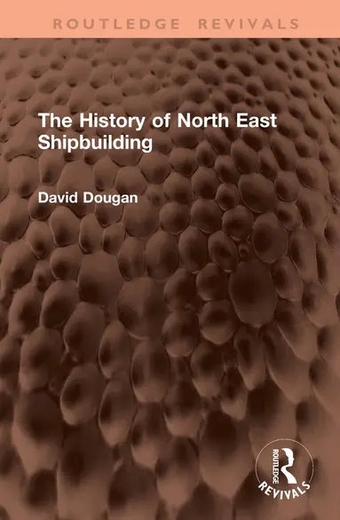 History of North East Shipbuilding