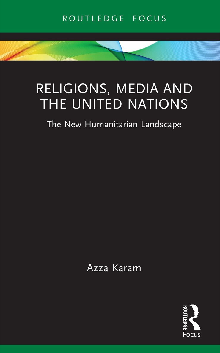 Azza Karam - Religions, Media and the United Nations, Inbunden
