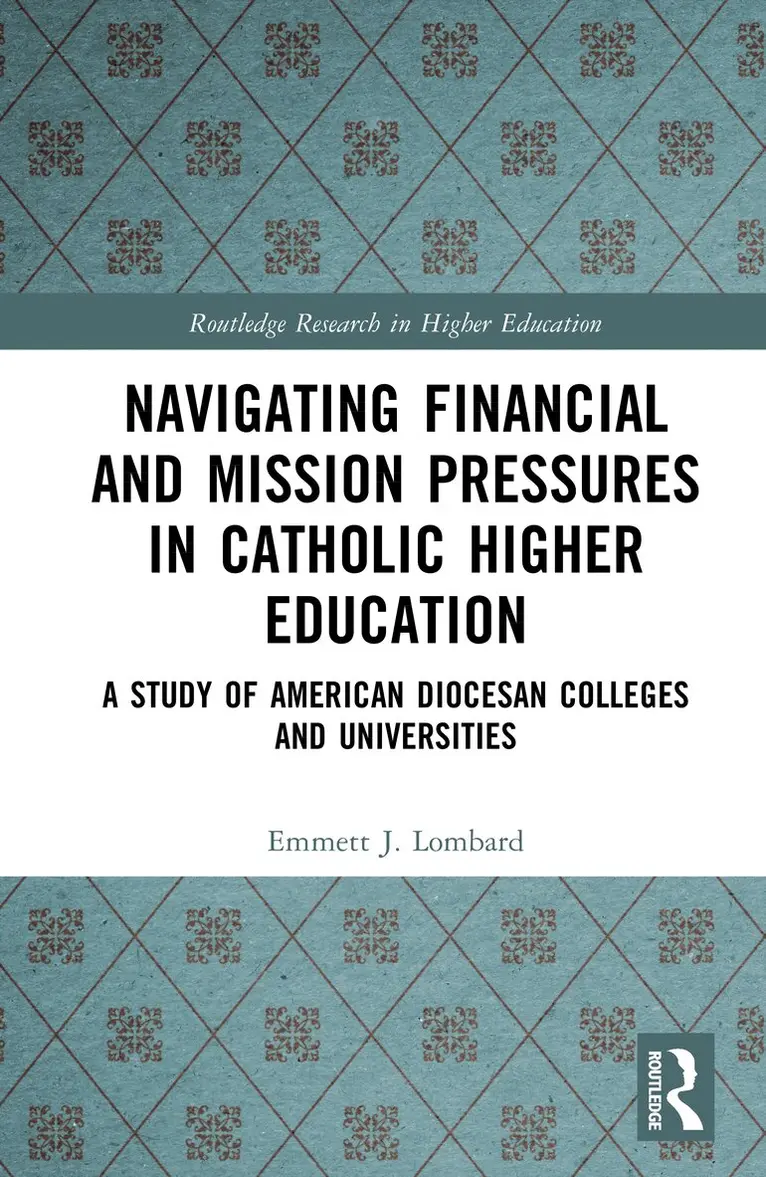 Emmett Lombard - Navigating Financial and Mission Pressures in Catholic Higher Education, Inbunden. Tillgänglighet: Kommande