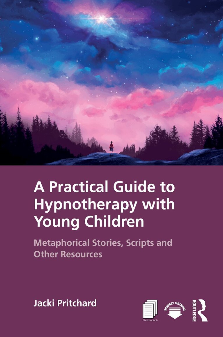 Jacki Pritchard - Practical Guide to Hypnotherapy with Young Children, Häftad