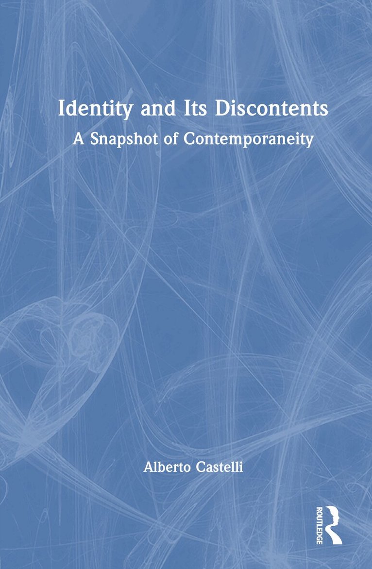 Alberto Castelli - Identity and Its Discontents, Inbunden