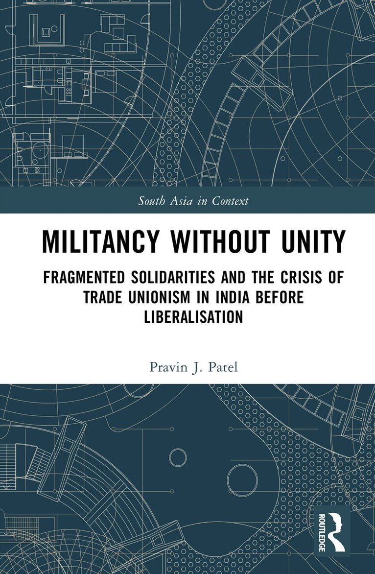 Pravin J. Patel - Militancy Without Unity, Inbunden. Tillgänglighet: Kommande