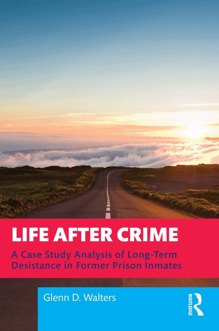 Glenn D. Walters - Life After Crime, Inbunden