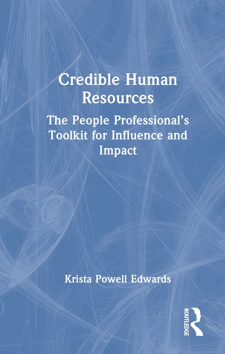 Krista Powell Edwards - Credible Human Resources, Inbunden