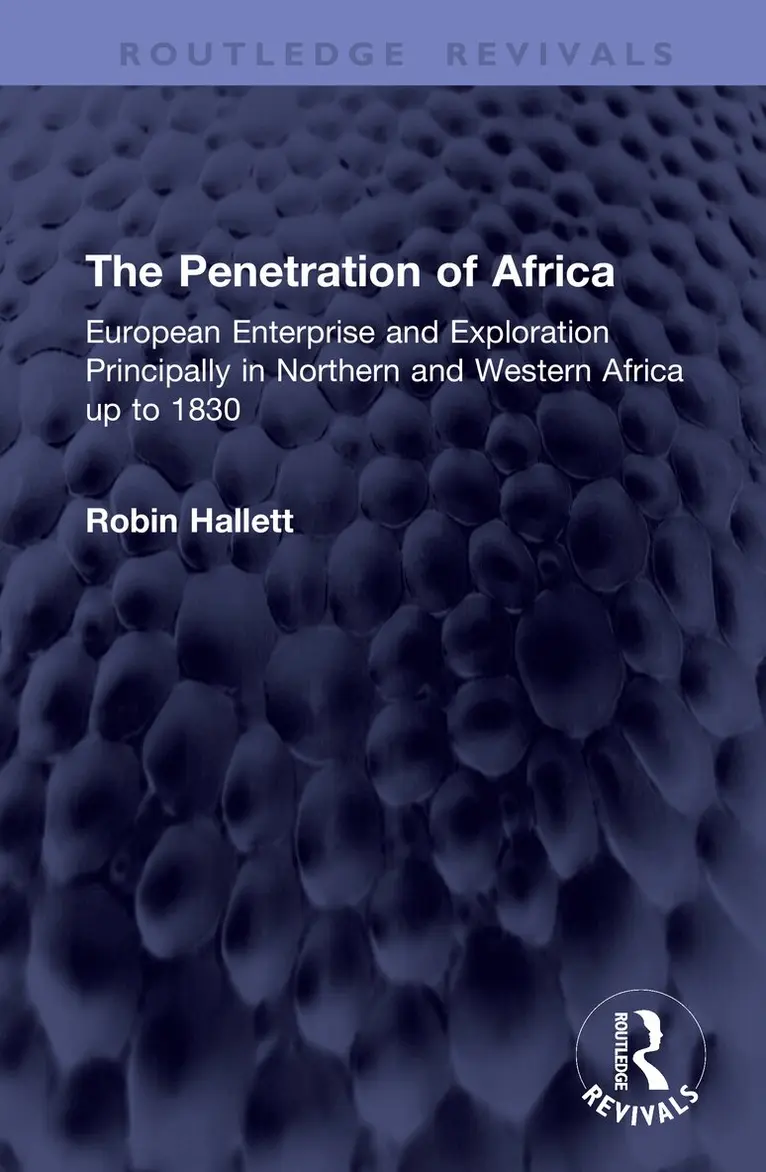 Robin Hallett - Penetration of Africa, Inbunden. Tillgänglighet: Lägg i varukorg