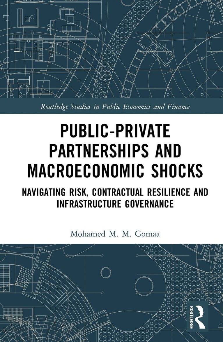 Mohamed M. M. Gomaa - Public-Private Partnerships and Macroeconomic Shocks, Inbunden. Tillgänglighet: Kommande