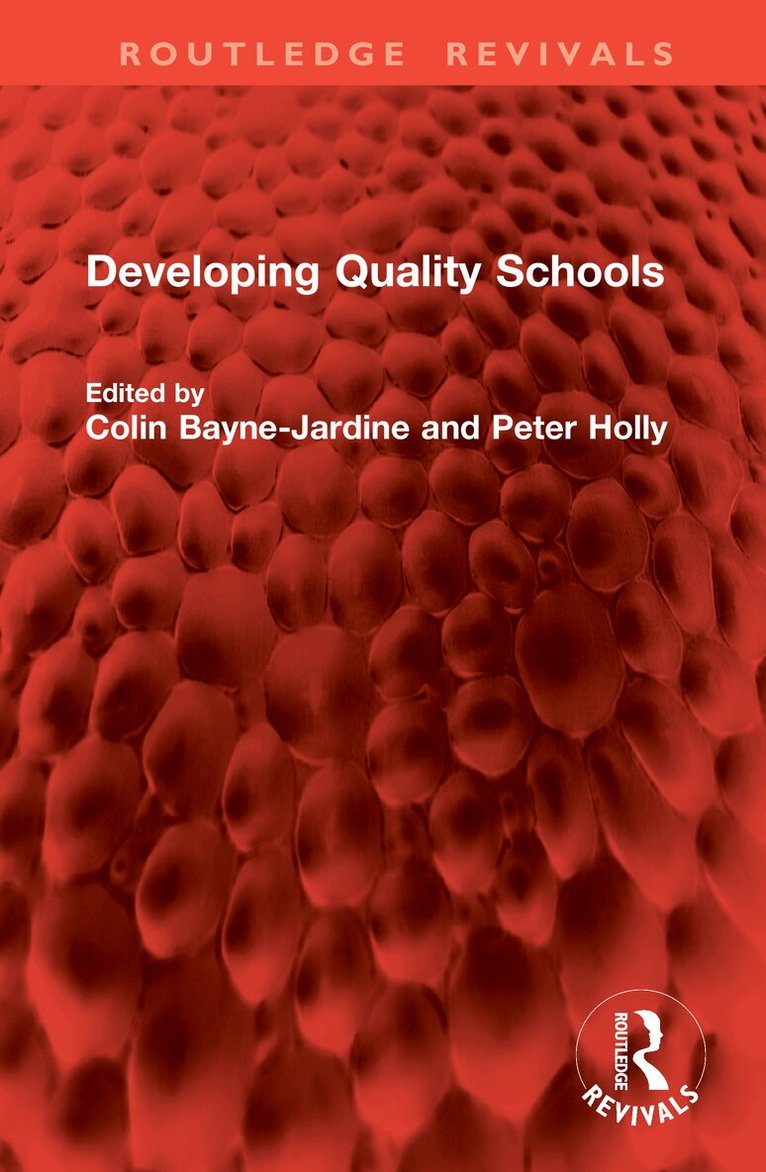 Colin Bayne-Jardine, Peter Holly - Developing Quality Schools, Inbunden