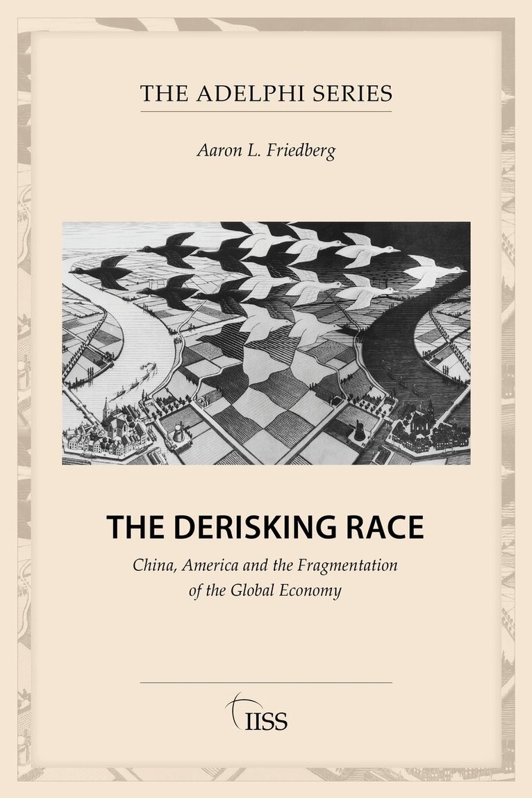 Aaron L. Friedberg - Derisking Race, Häftad