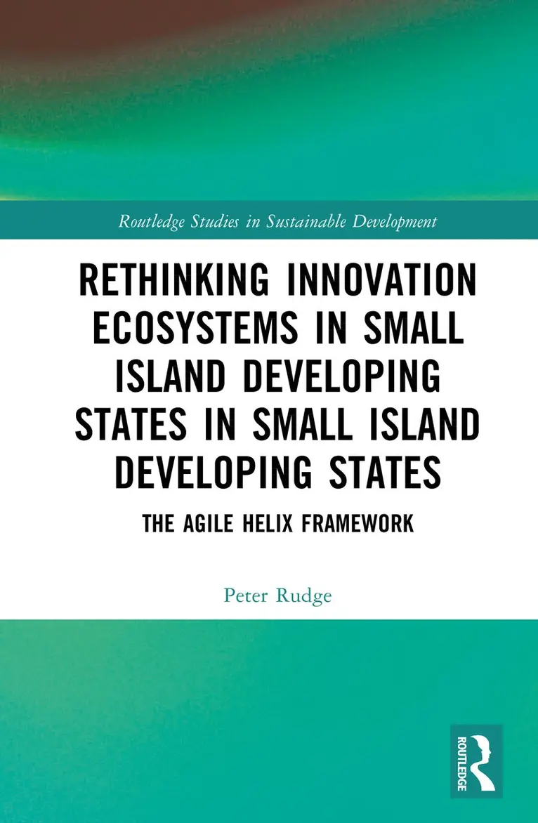 Peter Rudge - Rethinking Innovation Ecosystems in Small Island Developing States in Small Island Developing States, Inbunden. Tillgänglighet: Kommande