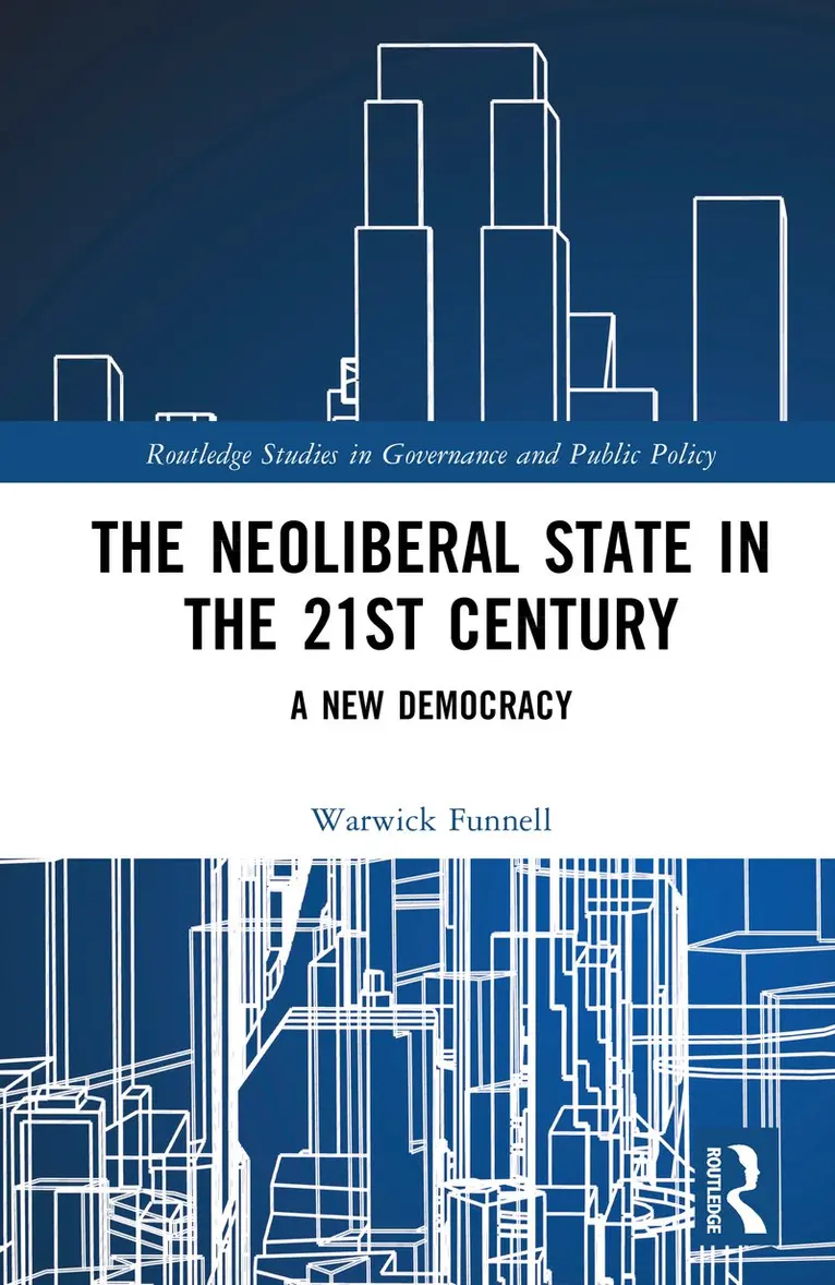 Warwick Funnell - Neoliberal State in the 21st Century, Inbunden. Tillgänglighet: Kommande