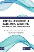 R. K. Naresh, Rajan Bhatt, Krishan K. Verma, Hari Om Katiyar, Arun Kumar, Mauro Wagner de Oliveira - Artificial Intelligence in Regenerative Agriculture, Inbunden. Tillgänglighet: Kommande