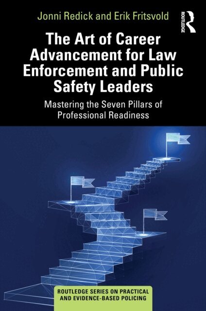 Erik Fritsvold, Jonni Redick - Art of Career Advancement for Law Enforcement and Public Safety Leaders, E-bok. Tillgänglighet: Kommande