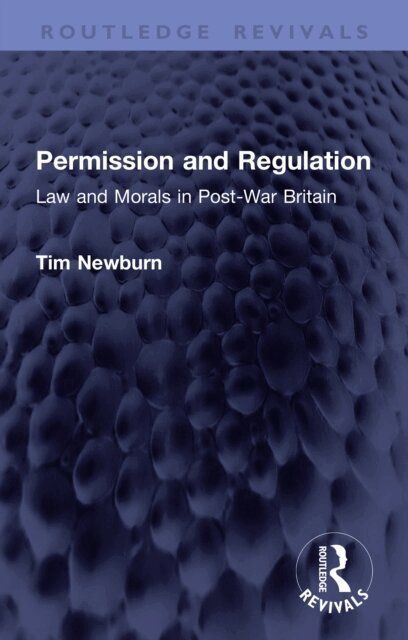 Tim Newburn - Permission and Regulation, E-bok. Tillgänglighet: Lägg i varukorg