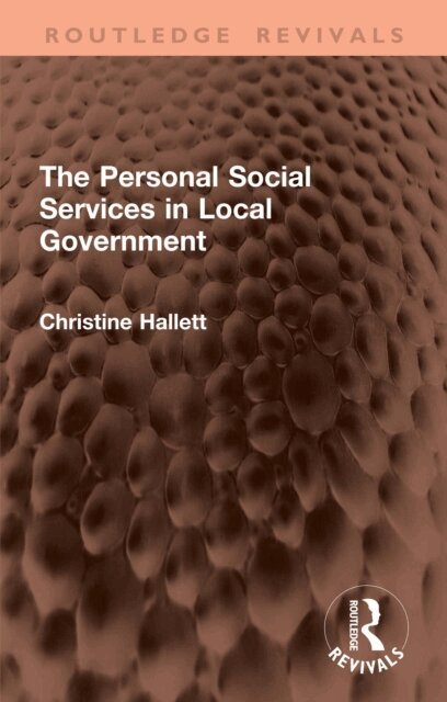 Christine Hallett - Personal Social Services in Local Government, E-bok. Tillgänglighet: Kommande