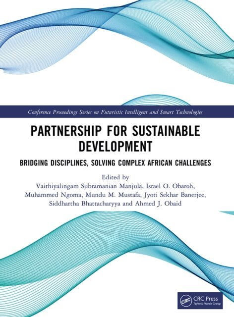 Ahmed J. Obaid, Siddhartha Bhattacharyya, Jyoti Sekhar Banerjee, Mundu M. Mustafa, Muhammed Ngoma, Israel O. Obaroh, Vaithiyalingam Subramanian Manjula - Partnership for Sustainable Development, E-bok
