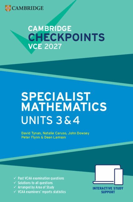 David Tynan, Natalie Caruso, John Dowsey, Peter Flynn, Dean Lamson - Cambridge Checkpoints VCE Specialist Mathematics Units 3&4 2027, Övrigt