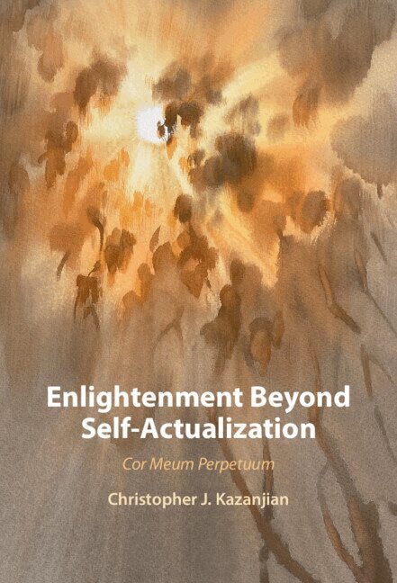Christopher J. Kazanjian - Enlightenment Beyond Self-Actualization, Inbunden