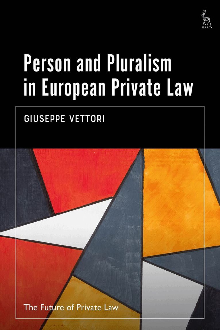 Giuseppe Vettori - Person and Pluralism in European Private Law, Inbunden