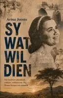 Arina Jooste - Sy wat wil dien, Häftad. Tillgänglighet: Lägg i varukorg