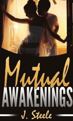 J Steele - Mutual Awakenings, Häftad