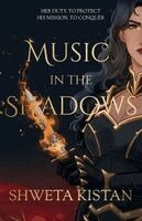 Shweta Kistan - Music in the Shadows, Häftad