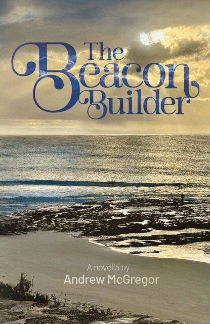 Andrew McGregor - Beacon Builder, E-bok