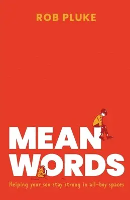 Rob Pluke - Mean Words, Häftad. Tillgänglighet: Lägg i varukorg