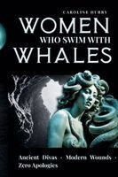 Caroline Hurry - Women Who Swim with Whales, Häftad. Tillgänglighet: Lägg i varukorg