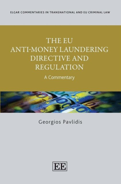Georgios Pavlidis - EU Anti-Money Laundering Directive and Regulation, E-bok. Tillgänglighet: Lägg i varukorg