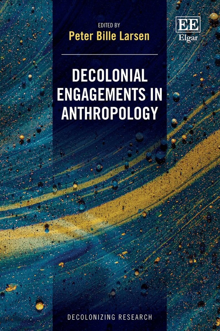 Peter Bille Larsen - Decolonial Engagements in Anthropology, Inbunden. Tillgänglighet: Lägg i varukorg
