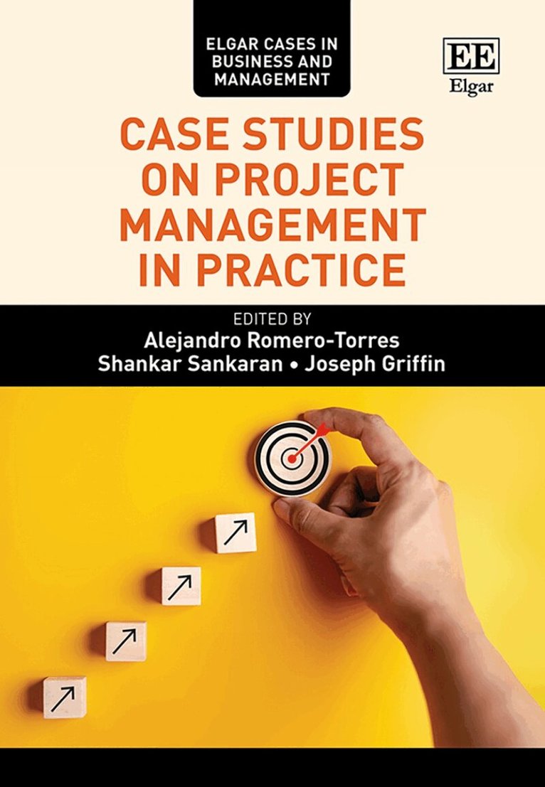 Alejandro Romero-Torres, Shankar Sankaran, Joseph Griffin - Case Studies on Project Management in Practice, Häftad. Tillgänglighet: Lägg i varukorg